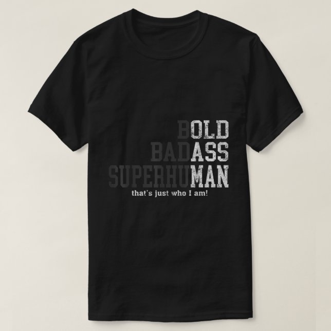 Bold Badass Superhuman Statement Art T-Shirt (Design Front)