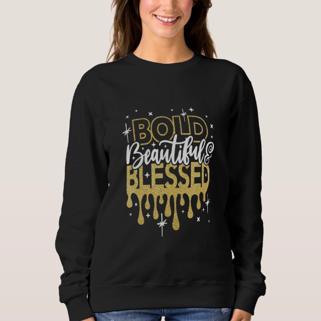 Bold beautiful blessed Bling Rhinestone Woman Chri Sweatshirt (Front)