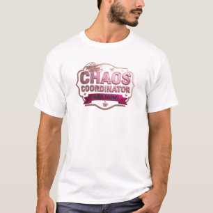 Bold & Beautiful Pink CHAOS COORDINATOR MOM T-Shirt