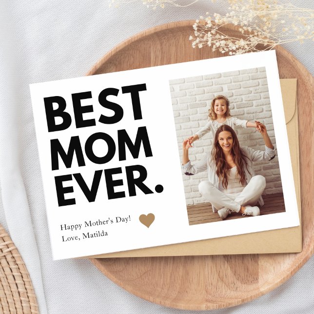Bold Best Mum Ever Mother's Day Photo Card (Creator Uploaded)