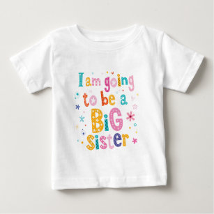 Bold Big Sister Colourful Sibling Reveal Announcem Baby T-Shirt