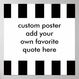 bold black and white custom poster add your quote