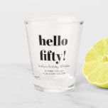 Bold Black and White Modern 50th Birthday Custom Shot Glass<br><div class="desc">Bold Typography Black and White Modern 50th Birthday Custom Shot Glass</div>