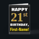 Bold, Black, Faux Gold 21st Birthday w/ Name Card<br><div class="desc">This simple birthday-themed greeting card design features a warm birthday wish like "HAPPY 21st BIRTHDAY, First-Name!" on the front, in bold text on a black coloured background. The birthday number has a faux/imitation gold-like colouring appearance. The name on the front can be customised. The inside features a birthday message that...</div>
