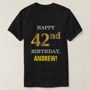 Bold, Black, Faux Gold 42nd Birthday w/ Name Shirt