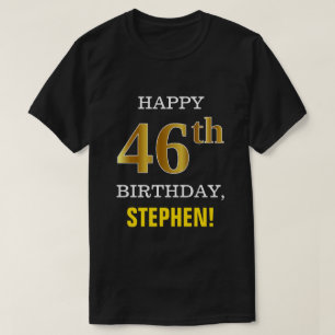 Bold, Black, Faux Gold 46th Birthday w/ Name Shirt
