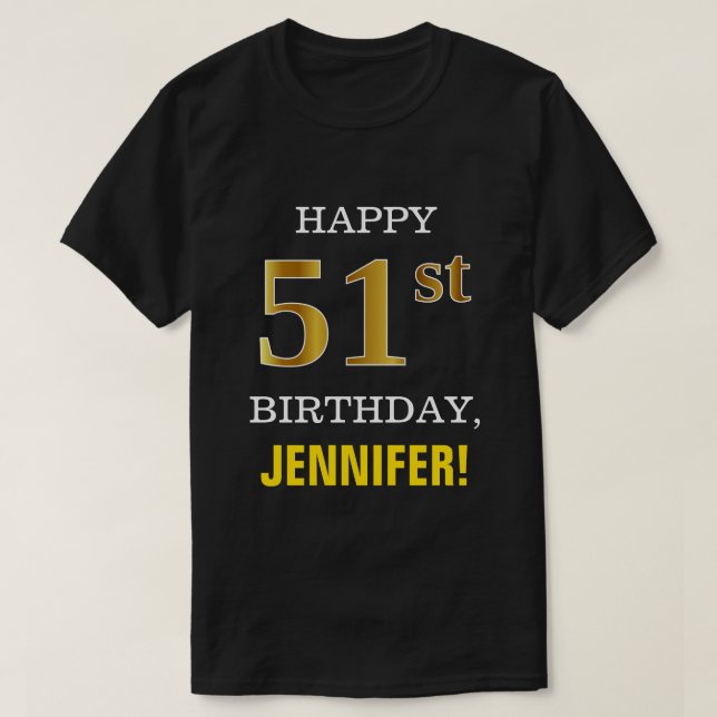 Bold, Black, Faux Gold 51st Birthday w/ Name Shirt (Design Front)