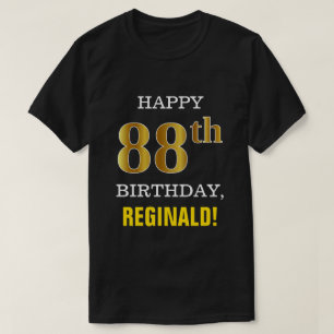 Bold, Black, Faux Gold 88th Birthday w/ Name Shirt