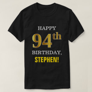 Bold, Black, Faux Gold 94th Birthday w/ Name Shirt