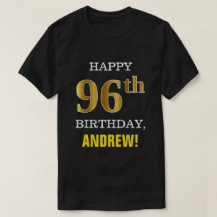 Bold, Black, Faux Gold 96th Birthday w/ Name Shirt