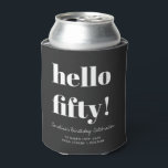 Bold Black Modern 50th Birthday Custom Can Cooler<br><div class="desc">Bold Typography Black Modern 50th Birthday Custom Can Cooler</div>