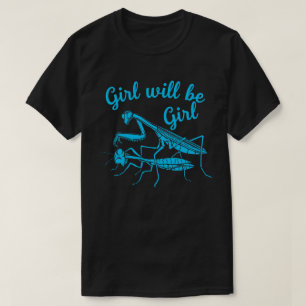 Bold Blue Mantis Cartoon with "Girl Will Be Girl" T-Shirt