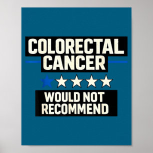 Bold colorectal cancer would not recommend medical poster
