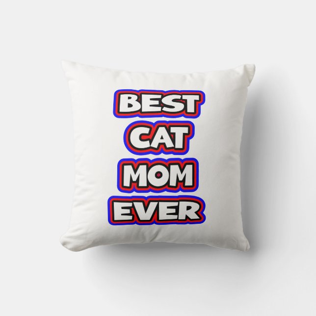 Bold Colourful Best Cat Mum Ever Fun Typography Cushion (Front)