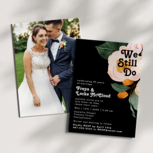 Bold Colourful Floral Black We Still Do Vow Renewa Invitation