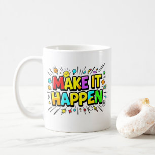 Bold colourful motivational quote coffee mug