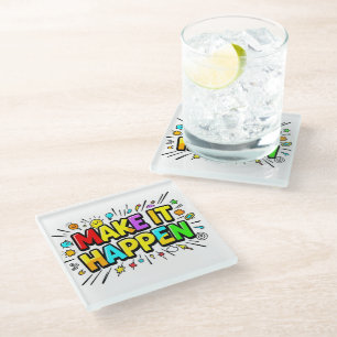Bold colourful motivational quote glass coaster