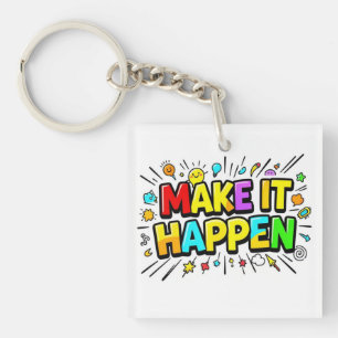 Bold colourful motivational quote key ring