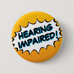 Bold Comic Book Typography Hearing Impaired Button