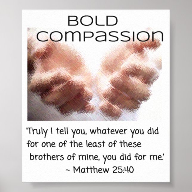 Bold Compassion - Hands of Jesus - Small Poster (Front)