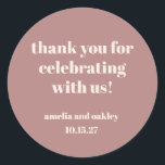 Bold Dusty Rose Retro Custom Wedding Thank You  Classic Round Sticker<br><div class="desc">Add a touch of charm to your celebration with these custom dusty rose thank-you stickers. Featuring a retro-inspired serif font and elegant layout, these stickers are perfect for sealing envelopes, decorating favour bags, or personalising party decor. The warm dusty rose hue pairs beautifully with neutral and earthy tones, making them...</div>