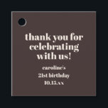Bold Earthy Brown 21st Birthday Custom Thank You Favour Tags<br><div class="desc">This birthday thank you favor tag in warm brown and ivory cream features bold, modern typography and a clean, timeless layout that suits celebrations at any age. The message feels warm and polished while staying simple and versatile. Personalize the name, occasion, and date to match your event details. A stylish...</div>
