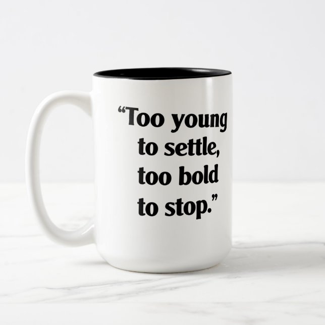 Bold Enough to Keep Going Two-Tone Coffee Mug (Left)