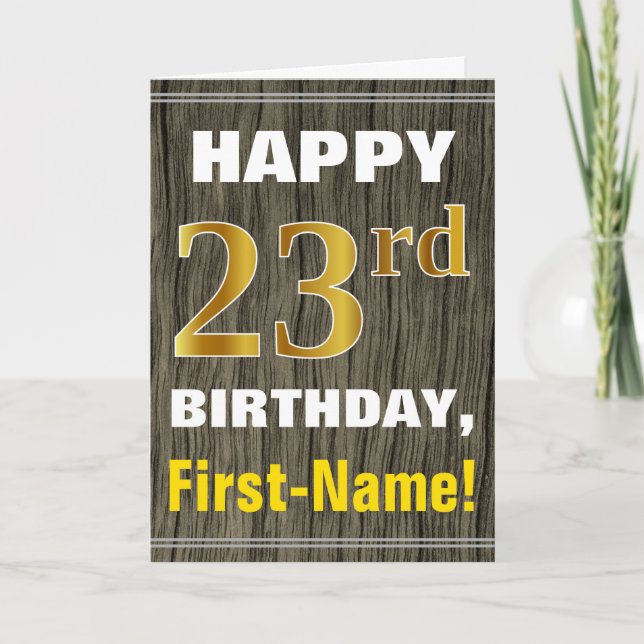 Bold, Faux Wood, Faux Gold 23rd Birthday + Name Card (Front)