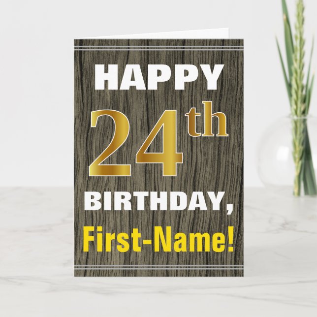 Bold, Faux Wood, Faux Gold 24th Birthday + Name Card (Front)