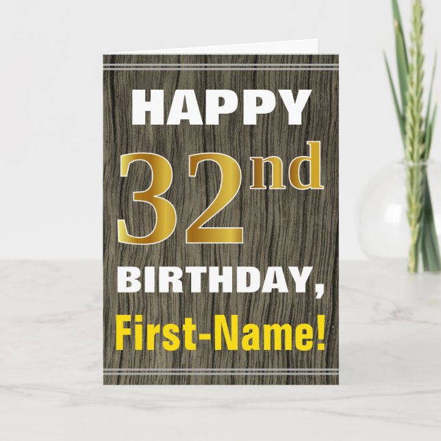 Bold, Faux Wood, Faux Gold 32nd Birthday + Name Card (Front)