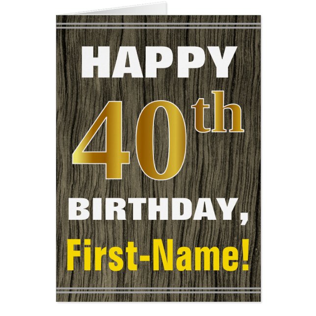 Bold, Faux Wood, Faux Gold 40th Birthday + Name (Front)