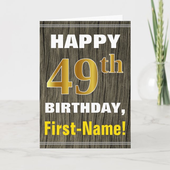 Bold, Faux Wood, Faux Gold 49th Birthday + Name Card (Front)