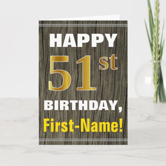 Bold, Faux Wood, Faux Gold 51st Birthday + Name Card (Front)