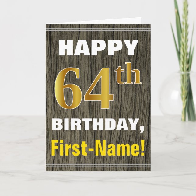 Bold, Faux Wood, Faux Gold 64th Birthday + Name Card (Front)
