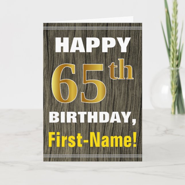 Bold, Faux Wood, Faux Gold 65th Birthday + Name Card (Front)
