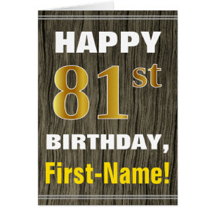 Bold, Faux Wood, Faux Gold 81st Birthday + Name
