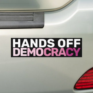 Bold Feminist Protest Art Hands Off Democracy Bumper Sticker