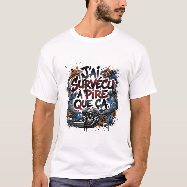 Bold French biker quote – graffiti T-Shirt (Front)