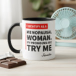 Bold Funny Menopausal Woman Try Me Quote Mug<br><div class="desc">Add some sass to your morning routine with this bold, high-contrast mug featuring a hilarious menopausal woman quote: "I identify as a menopausal woman. My pronouns are try me." Designed in striking black and red typography on crisp white ceramic, it’s the perfect blend of humour and attitude. Great as a...</div>