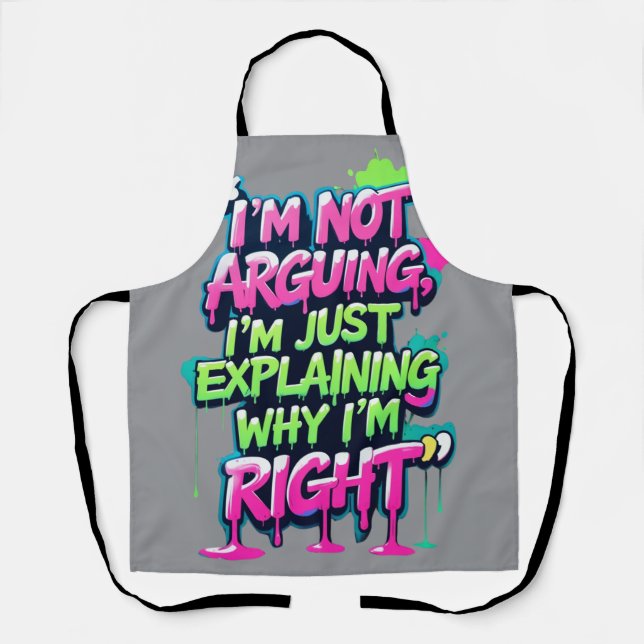 Bold Funny Quote Neon Graffiti Design Apron (Front)