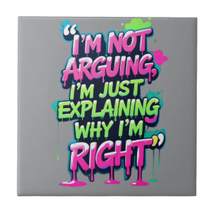 Bold Funny Quote Neon Graffiti Design Ceramic Tile