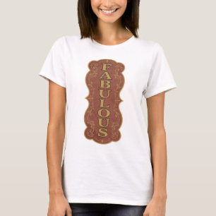 Bold Gold FABULOUS Design T-Shirt