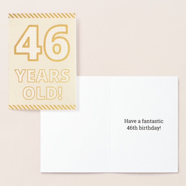 Bold, Gold Foil "46 YEARS OLD!" Birthday Card (Display)
