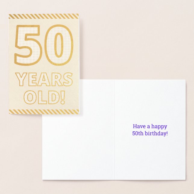 Bold, Gold Foil "50 YEARS OLD!" Birthday Card (Display)