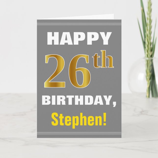 Bold, Grey, Faux Gold 26th Birthday w/ Name Card (Front)