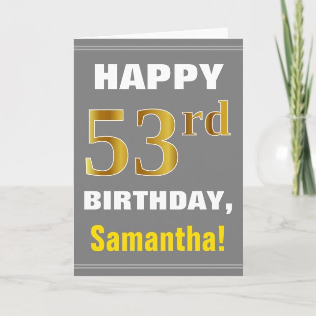 Bold, Grey, Faux Gold 53rd Birthday w/ Name Card (Front)