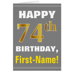 Bold, Grey, Faux Gold 74th Birthday w/ Name Card