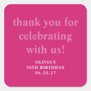 Bold Hot Pink 50th Birthday Custom Thank You  Square Sticker