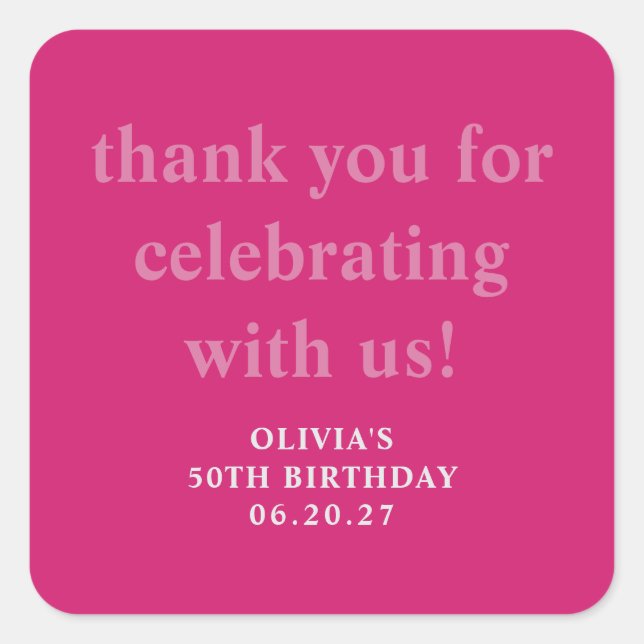 Bold Hot Pink 50th Birthday Custom Thank You  Square Sticker (Front)