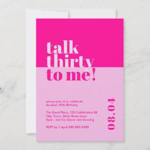 Bold Hot Pink 'Talk Thirty to Me' 30th Birthday Invitation